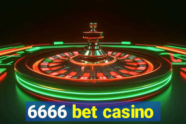 6666 bet casino